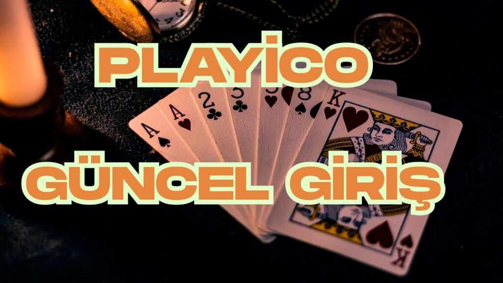 Playico Yeni Giriş adresi